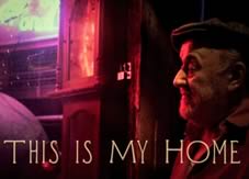 Short Film: This is My Home